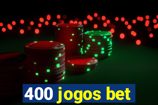 400 jogos bet